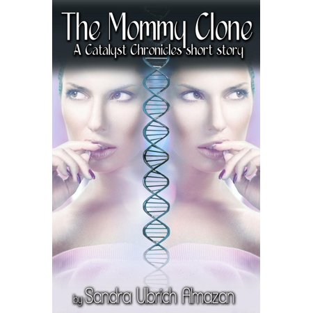 The Mommy Clone - 1.5 - eBook