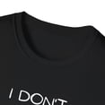 thumbnail image 3 of Fun I'm not always right but I'm never wrong about my Humor Novelty Women Men Sarcasm Husband Mom Father Wife Unisex Softstyle T-Shirt, 3 of 4