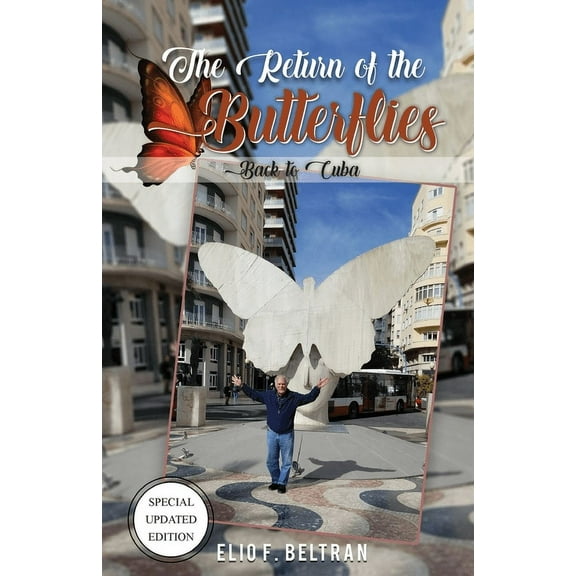 The Return of The Butterflies : Back to Cuba (Paperback)
