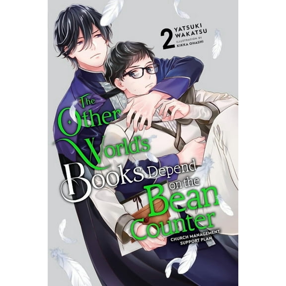 The Other World's Books Depend on t The Other World's Books Depend on the Bean Counter, Vol. 2 (Light Novel): Church Management Support Plan Volume 2, Book 2, (Paperback)