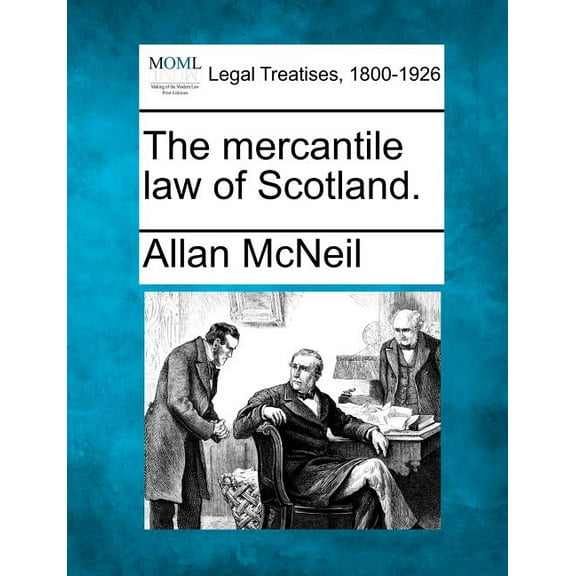 The Mercantile Law of Scotland. (Paperback)