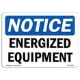 thumbnail image 1 of SignMission OS-NS-A-710-L-12043 7 x 10 in. OSHA Notice Sign - Energized Equipment, 1 of 1