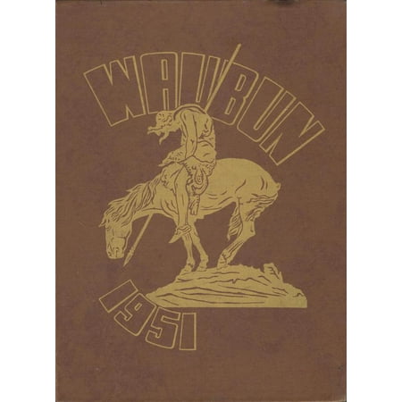 (Custom Reprint) Yearbook: 1951 Waupun High School - Waubun Yearbook (Waupun WI)