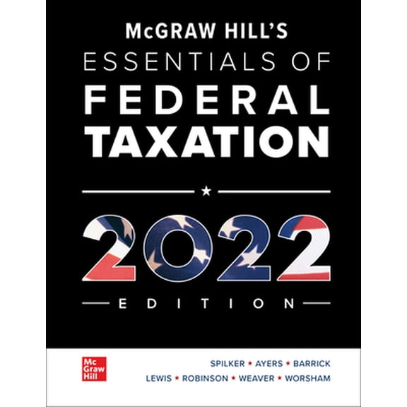 Pre-Owned Loose Leaf for McGraw-Hill's Essentials of Federal Taxation 2022 Edition (Loose Leaf) 1264369166 9781264369164