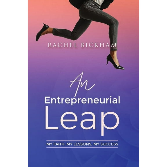 An Entrepreneurial Leap, (Paperback)