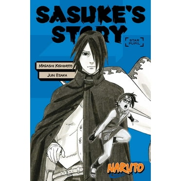 Naruto Novels: Naruto: Sasuke's Story--Star Pupil (Paperback)