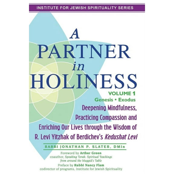 Institute for Jewish Spirituality A Partner in Holiness Vol 1: Genesis-Exodus, (Paperback)