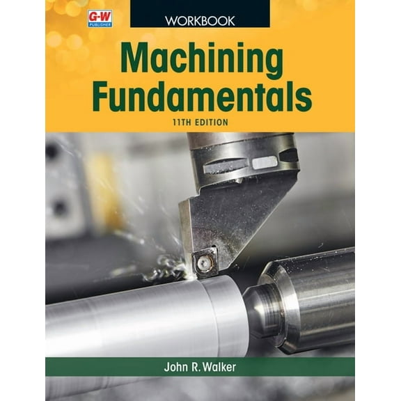 Machining Fundamentals, (Paperback)
