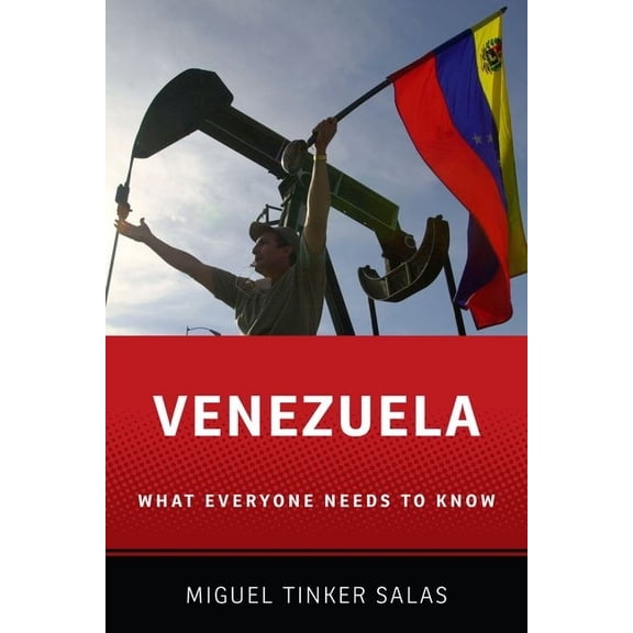 What Everyone Needs to Know (Hardcover) Venezuela: What Everyone Needs to Know(r), (Hardcover)