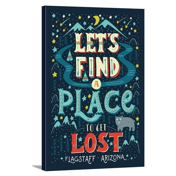 Flagstaff, Arizona - Let's Find a Place to Get Lost - Lantern Press Artwork (24x36 Gallery Wrapped Stretched Canvas)