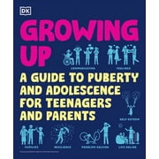 DK Help Your Kids Growing Up: A Teenager's and Parent's Guide to Puberty and Adolescence, (Paperback)