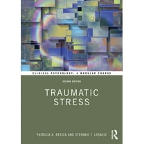 Clinical Psychology: A Modular Course Traumatic Stress, (Paperback)