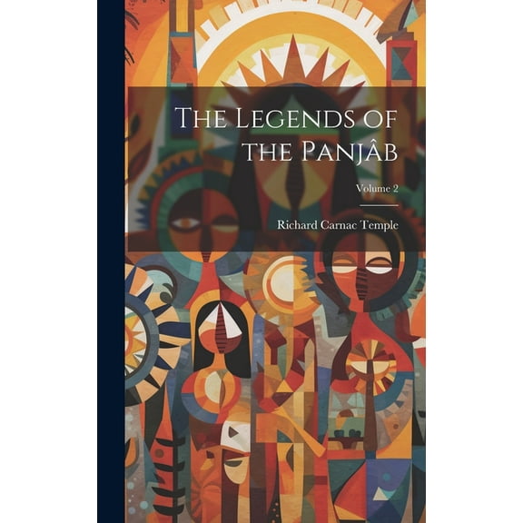 The Legends of the Panjâb; Volume 2 (Hardcover)