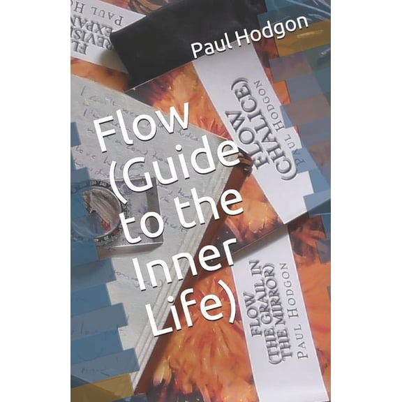 Flow (Guide to the Inner Life) (Paperback)