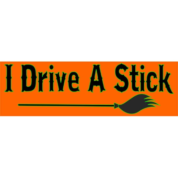 10in x 3in I Drive A Stick Halloween Bumper Magnet Witch Vehicle Magnets