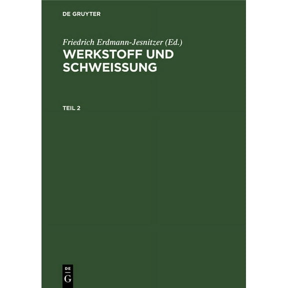 Werkstoff Und Schweissung. Teil 2 (Hardcover)