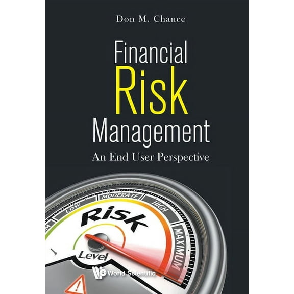 Financial Risk Management: An End User Perspective, (Paperback)