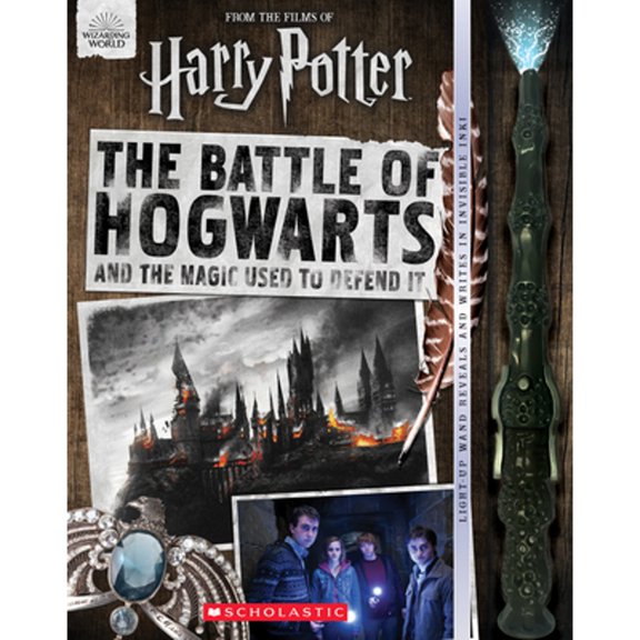 Pre-Owned The Battle of Hogwarts and the Magic Used to Defend It [With Light-Up Wand] (Hardcover) 1338606522 9781338606522