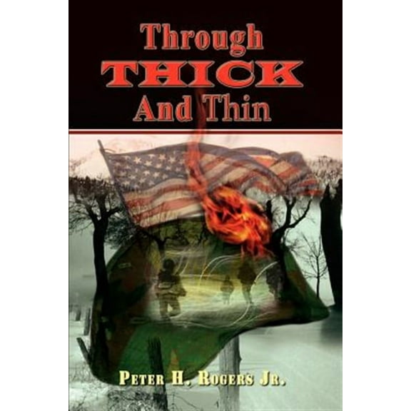 Through Thick and Thin (Paperback) by Peter H Rogers