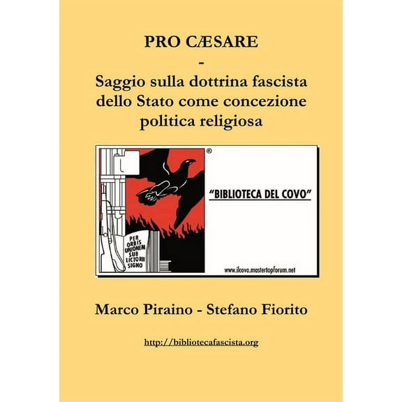 Pro Cæsare - Saggio sulla dottrina fascista dello Stato come concezione politica religiosa, (Paperback)