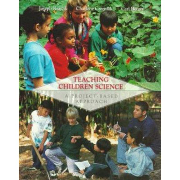 Pre-Owned Teaching Children Science: A Project-Based Approach (Paperback) 0070360073 9780070360075
