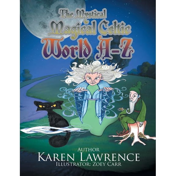 Mystical Magical Celtic World A-z