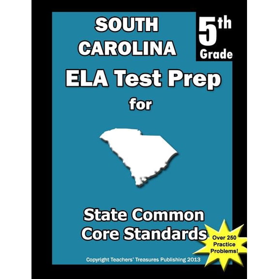 South Carolina 5th Grade ELA Test Prep: Common Core Learning Standards, (Paperback)