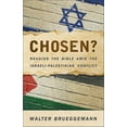 thumbnail image 1 of Pre-Owned Chosen?: Reading the Bible Amid the Israeli-Palestinian Conflict (Paperback) 066426154X 9780664261542, 1 of 1