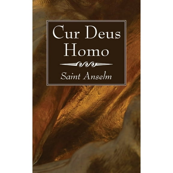 Cur Deus Homo, (Paperback)