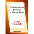 thumbnail image 1 of EPISTEMOLOGÍA JURÍDICA Y GARANTISMO Fontamara 9786077971597, 1 of 2