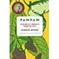 thumbnail image 3 of Pawpaw: In Search of Americaâ€™s Forgotten Fruit, 3 of 3