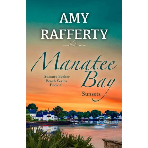 Manatee Bay: Sunsets, (Paperback)