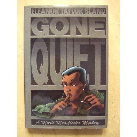 Pre-Owned Gone Quiet/a Marti MacAlister Mystery (Hardcover) 0312110189 9780312110185