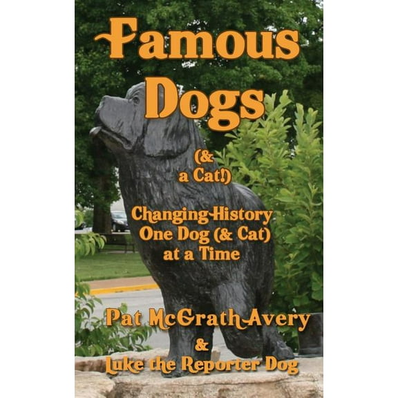 Famous Dogs & a Cat, (Paperback)