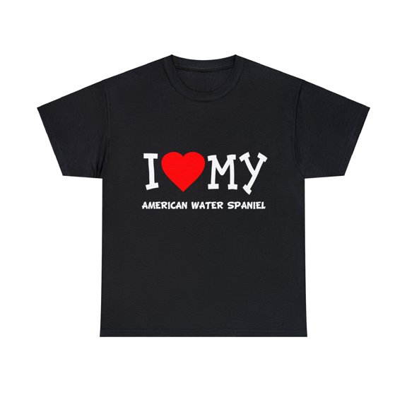 I Love My American Water Spaniel Dog Breed Unisex Graphic Tee Shirt, Sizes S-5XL