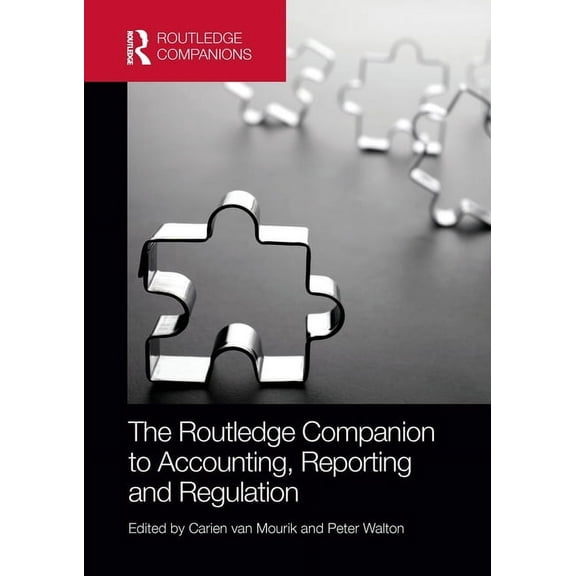Routledge Companions in Business, Manage The Routledge Companion to Accounting, Reporting and Regulation, (Paperback)