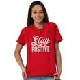 thumbnail image 4 of Stay Positive Inspirational Quote Plus Size Crewneck Graphic Tee Shirt Brisco Brands 3X, 4 of 5
