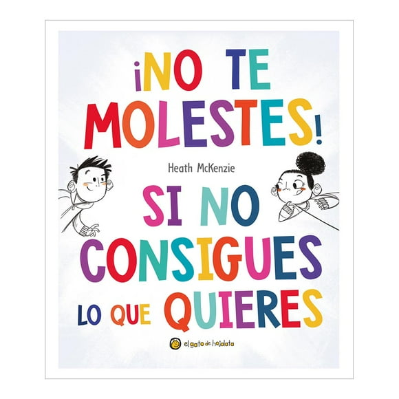 No Te Molestes Si No Consigues Lo Que Qu Prh Libro de Bolsillo Libros Infantiles 1A