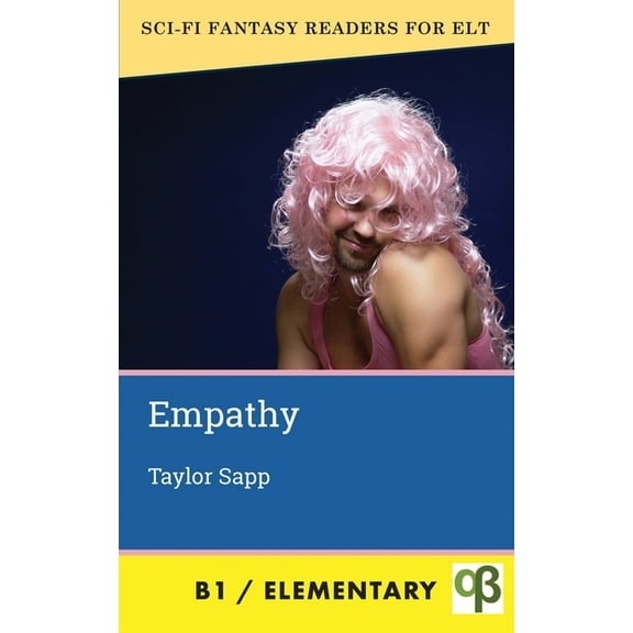 Sci Fi Fantasy Readers for ELT: Empathy (Paperback)
