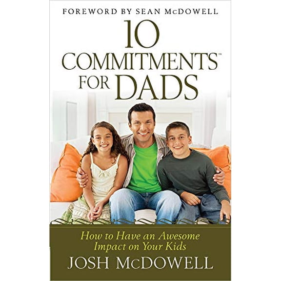 Pre-Owned 10 Commitments for Dads : How to Have an Awesome Impact on Your Kids (Paperback)