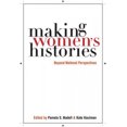thumbnail image 2 of Making Womens Histories: Beyond National Perspectives, 2 of 2