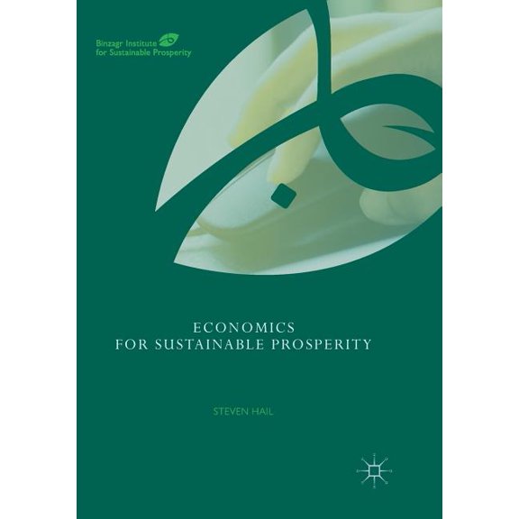 Global Institute for Sustainable Prosper Economics for Sustainable Prosperity, (Paperback)