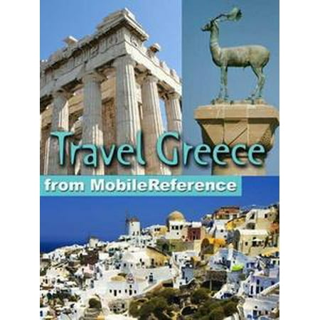 Travel Greece, Athens, Mainland, And Islands: Illustrated Guide, Phrasebook, And Maps (Mobi Travel) -