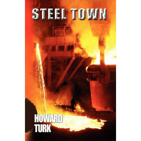Steel Town, (Paperback)