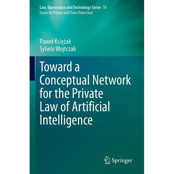 Toward a Conceptual Network for the Private Law of Artificial Intelligence, (Paperback)