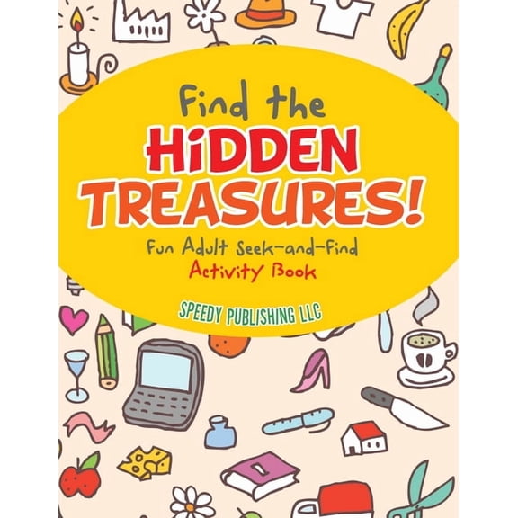 Find the Hidden Treasures! Fun Adult Seek-and-Find Activity Book, (Paperback)