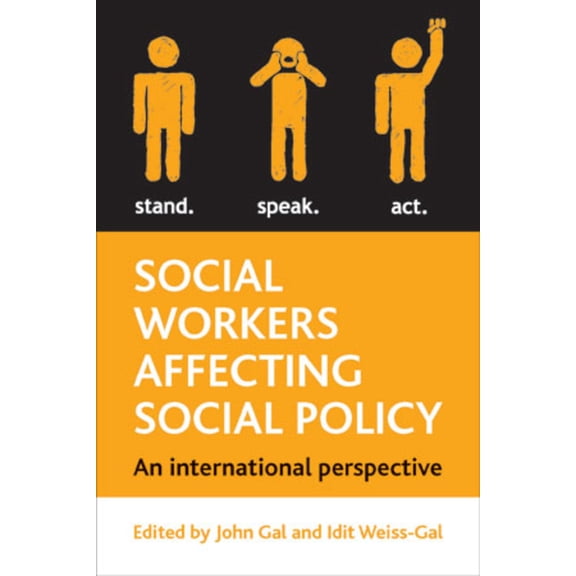 Social Workers Affecting Social Policy: An International Perspective, (Hardcover)