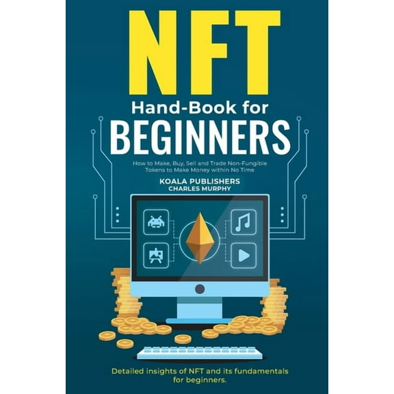 NFT Hand-Book for Beginners, (Paperback)