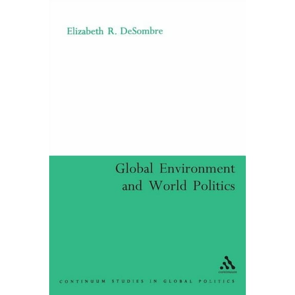 International Relations for the 21st Cen The Global Environment and World Politics, (Paperback)