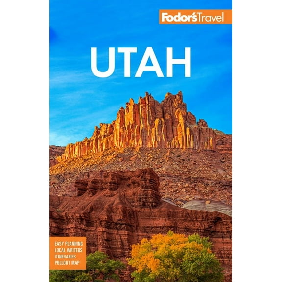 Full-Color Travel Guide Fodor's Utah: With Zion, Bryce Canyon, Arches, Capitol Reef, and Canyonlands National Parks, (Paperback)